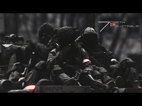 DEATH IS INEVITABLE - Russian Army Edit
