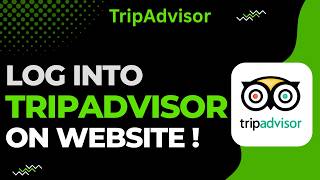 How to Log In to TripAdvisor on Website