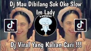 Download lagu DJ MAU DIBILANG SOK OKE SLOW | DJ IM LADY BREAKFUNK VIRAL TIK TOK TERBARU 2025 YANG KALIAN CARI ! mp3