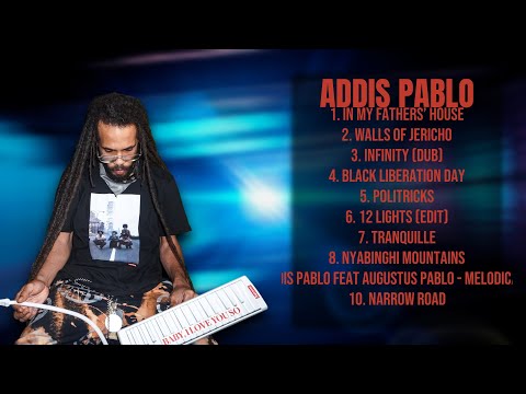 Addis Pablo-Hits that defined a generation-Premier Tracks Lineup-Affiliated