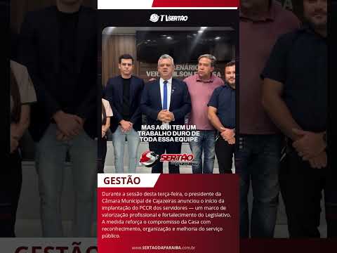 Presidente anuncia o novo PCCR da Câmara Municipal de Cajazeiras-PB