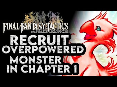 Final Fantasy Tactics Ivalice Chronicles Get the MOST OVERPOWERED Monster In Chapter 1