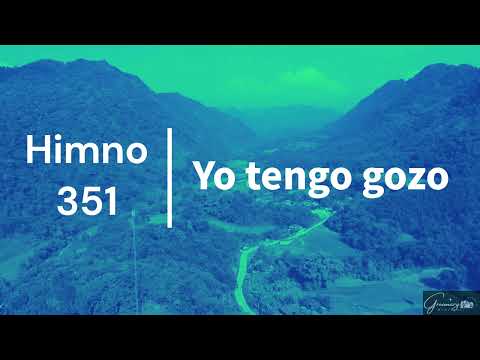Himno 351 | Yo tengo gozo | Nuevo Himnario Adventista