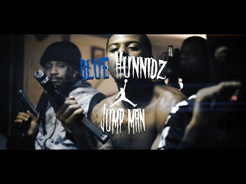 BlueHunnidz - Jump Man (Music Video) shot by @moneylonger513 #FREEBLUEHUNNIDZBEANZ