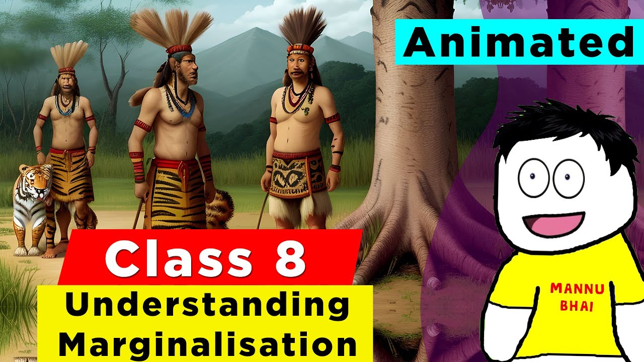 Class 8 Civics Chapter 5 - Understanding Marginalisation | class 8 understanding marginalisation