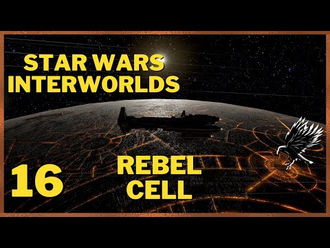 16: Rebel Cell Playthrough - Star Wars Interworlds 0.66 X4 Foundations