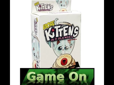 More Kittens in a Blender - Game On Review