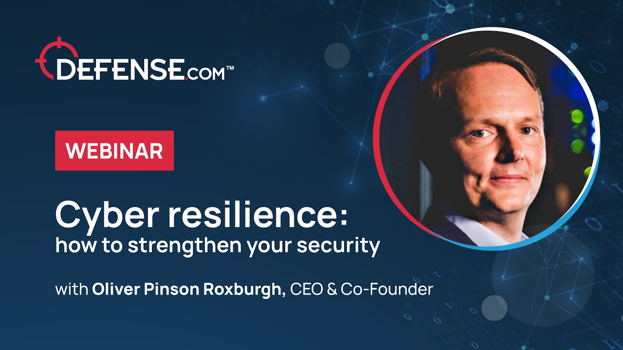 Cyber Resilience: how to strengthen your security