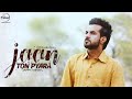 Jaan Ton Pyara Full Audio Song Happy Raikoti Punjabi Song Collection Speed Records
