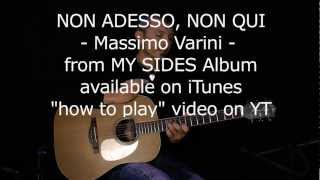 Massimo Varini - MY SIDES Live in Studio - NON ADESSO, NON QUI