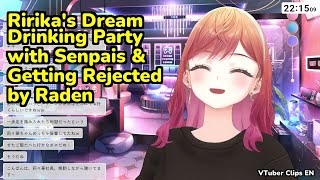 Ririka's Dream Drinking Party with Senpais & Getting Rejected by Raden | Ichijou Ririka
