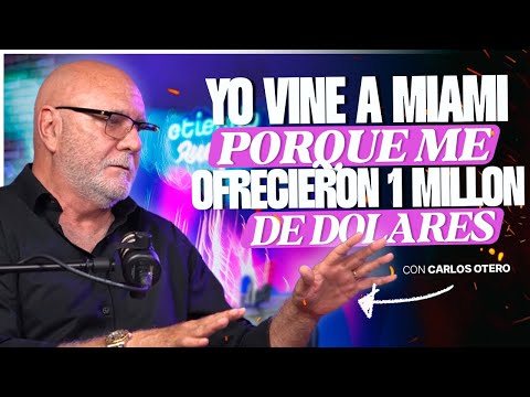 Carlos Otero: De ganar $10 en Cuba a que le ofrecieran $1 MILLÓN | Revela su secreto 😱