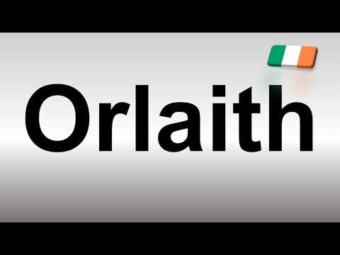 How to Pronounce Orlaith