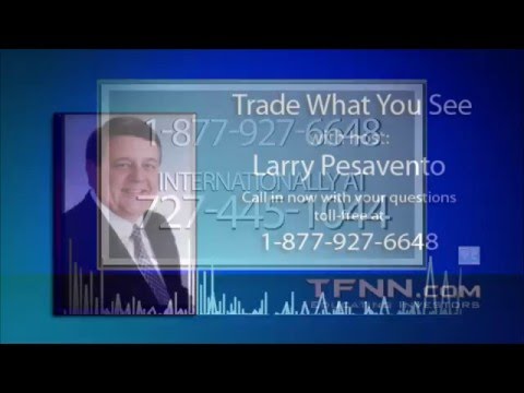 March 9th Trade What You See with Larry Pesavento on TFNN - 2016
