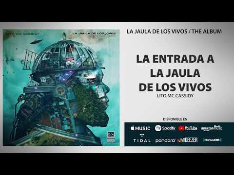 Lito MC Cassidy - LA ENTRADA A LA JAULA DE LOS VIVOS