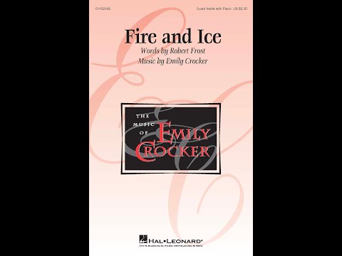 Fire and Ice (SSA Choir) - Music by Emily Crocker