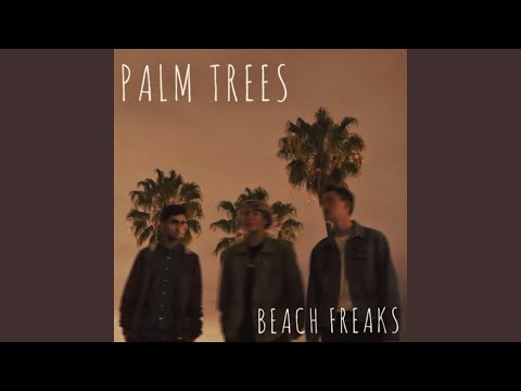 Palm Trees - Beach Freaks
