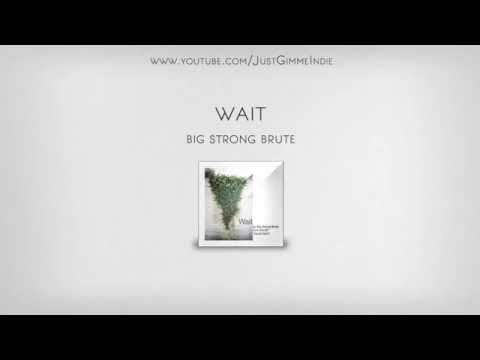 Big Strong Brute - 