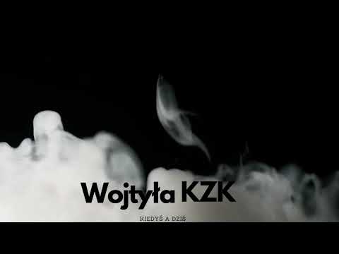 Wojtyła KZK - Kiedyś a dziś