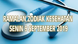 Ramalan Zodiak Kesehatan Senin 9 September 2019
