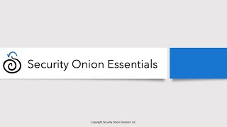 Security Onion Essentials 2.3 - Introduction