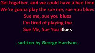 George Harrison - Sue Me, Sue You Blues