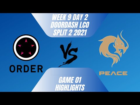 ORDER vs Peace Highlights | Week 9 Day 2 | DoorDash LCO Split 2 (2021)