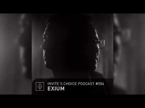 Invite's Choice Podcast 554 - Exium