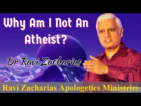 Why Am I not An Atheist - Dr Ravi Zacharias #ravizacharias #apologetics #ministries #athiesm