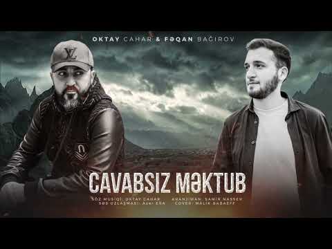 Oktay Cahar & Fəqan Bağırov  - Cavabsız Məktub (şəhidlərə ithaf )