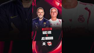 🇪🇸Hansi Flick Mi, Jose Mourinho Mu?