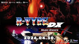 R-Type DX: Music Encore trailer