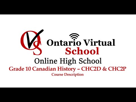 CHC2D & CHC2P Grade 10 Canadian History Since World War I - Ontario Virtual School - OVS