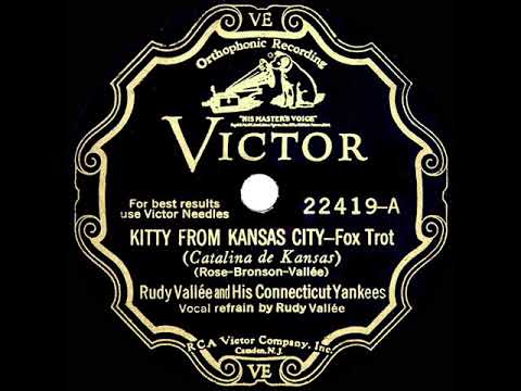 1930 HITS ARCHIVE: Kitty From Kansas City - Rudy Vallee (his original version)