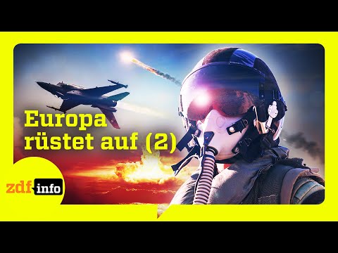 Krieg in der Luft: Wie sich Europa mit Kampfjets und Luftabwehr gegen Putin rüstet  | ZDFinfo Doku