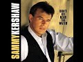 Kickin' In~Sammy Kershaw