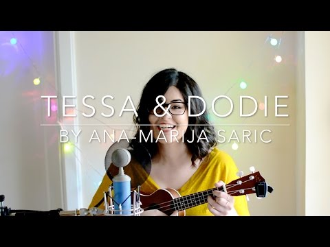 Tessa & Dodie (An Original Song About Dodie & Tessa) by Ana-Marija Saric