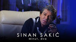 thumb for Sinan Sakic - Minut, Dva