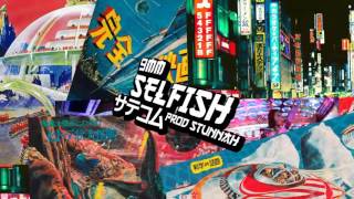 9mm - Selfish [Prod. Stunnah] (Official Audio)