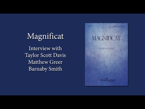 "Magnificat" by Taylor Davis - Interview and Discussion with Taylor Scott Davis and VOCES8 members