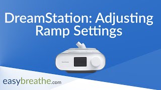 How to Adjust Ramp Settings on the DreamStation EXPLAINED