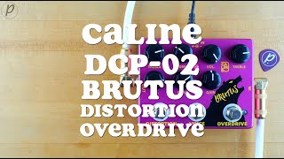 Video thumbnail for Caline DCP-02 Brutus Distortion Overdrive by Pedal of the Day