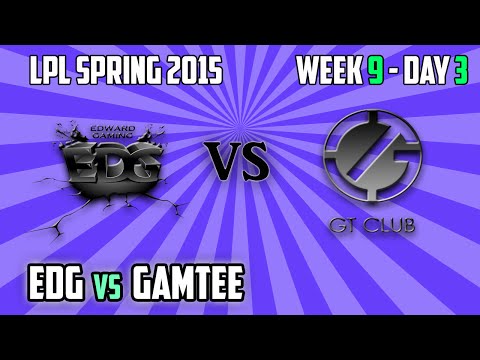 3. EDG vs Gamtee - Game 1 - Highlights - LPL Sprong 2015 W9D3
