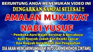 Download lagu Dengar dan Rasakan Mukjizat Nabi Yusuf ! Ruqyah Pembuka Aura Wajah Bersinar dan Ayat Ruqyah Jodoh !! mp3 Download lagu Dengar dan Rasakan Mukjizat Nabi Yusuf ! Ruqyah Pembuka Aura Wajah Bersinar dan Ayat Ruqyah Jodoh !! mp3