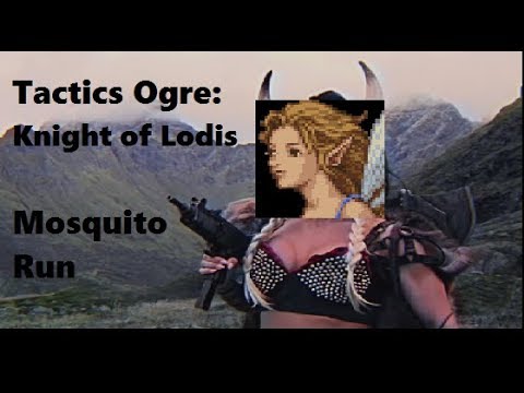 Tactics Ogre Mosquito Run Part 20 (Invincible War God Fairy)