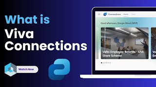 What is Microsoft Viva Connections Explained in 15 Minutes