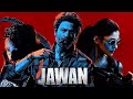 Jawan 2023 Full Movie Shah Rukh Khan Deepika Padukon Vijay Sethupathi Nayanthara