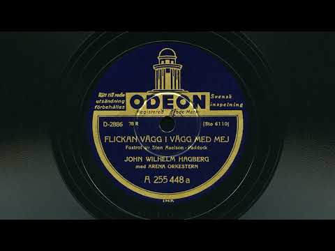 John Wilhelm Hagberg – Flickan vägg i vägg med mej 1937