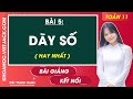 Toán 11 Kết nối tri thức Bài 5: Dãy số