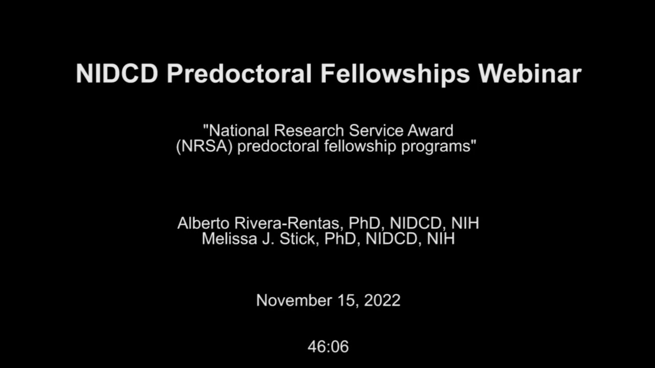 Fellowships Webinar National Research Service Award (NRSA) Predoctoral